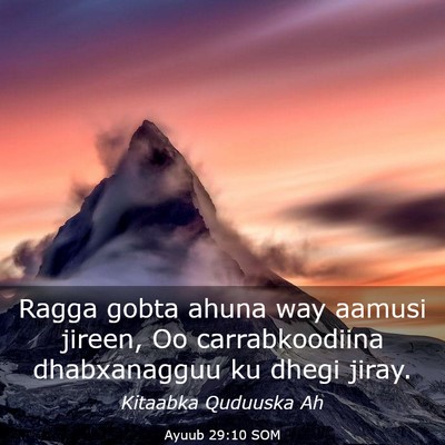 Picture 03 - Ayuub 29:10 SOM - Ragga gobta ahuna way aamusi jireen, Oo - Bible Verse Picture
