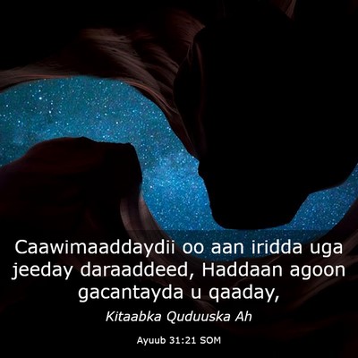 Picture 03 - Ayuub 31:21 SOM - Caawimaaddaydii oo aan iridda uga jeeday - Bible Verse Picture