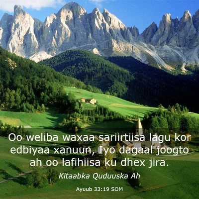 Picture 03 - Ayuub 33:19 SOM - Oo weliba waxaa sariirtiisa lagu kor edbiyaa - Bible Verse Picture
