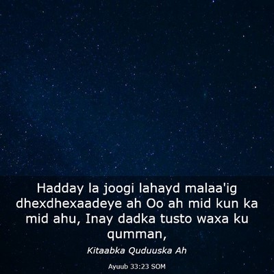 Picture 03 - Ayuub 33:23 SOM - Hadday la joogi lahayd malaa'ig dhexdhexaadeye ah - Bible Verse Picture