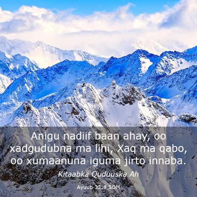 Picture 03 - Ayuub 33:9 SOM - Anigu nadiif baan ahay, oo xadgudubna ma lihi, - Bible Verse Picture