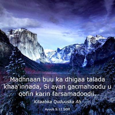 Picture 03 - Ayuub 5:12 SOM - Madhnaan buu ka dhigaa talada khaa'innada, Si - Bible Verse Picture