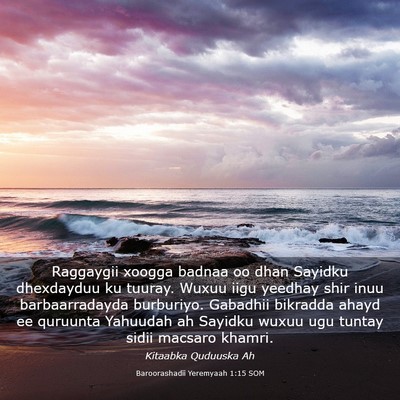 Picture 03 - Baroorashadii Yeremyaah 1:15 SOM - Raggaygii xoogga badnaa oo dhan Sayidku - Bible Verse Picture