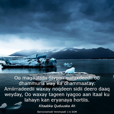 Picture 03 - Baroorashadii Yeremyaah 1:6 SOM - Oo magaaladii Siyoon quruxdeedii oo dhammuna way - Bible Verse Picture