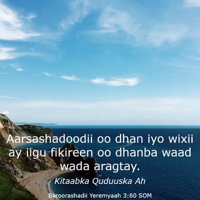 Picture 03 - Baroorashadii Yeremyaah 3:60 SOM - Aarsashadoodii oo dhan iyo wixii ay iigu fikireen - Bible Verse Picture