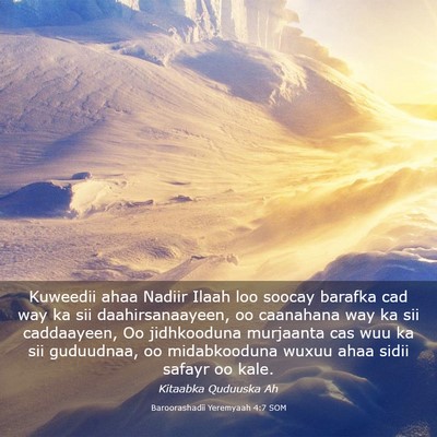 Picture 03 - Baroorashadii Yeremyaah 4:7 SOM - Kuweedii ahaa Nadiir Ilaah loo soocay barafka cad - Bible Verse Picture