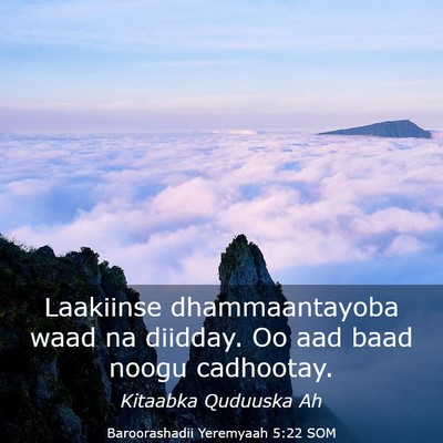 Picture 03 - Baroorashadii Yeremyaah 5:22 SOM - Laakiinse dhammaantayoba waad na diidday. Oo aad - Bible Verse Picture