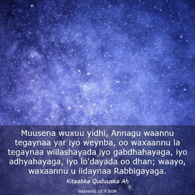 Picture 03 - Baxniintii 10:9 SOM - Muusena wuxuu yidhi, Annagu waannu tegaynaa yar - Bible Verse Picture