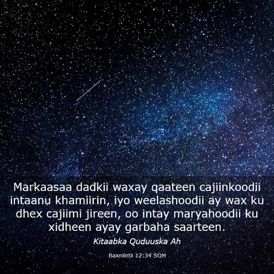 Picture 03 - Baxniintii 12:34 SOM - Markaasaa dadkii waxay qaateen cajiinkoodii - Bible Verse Picture