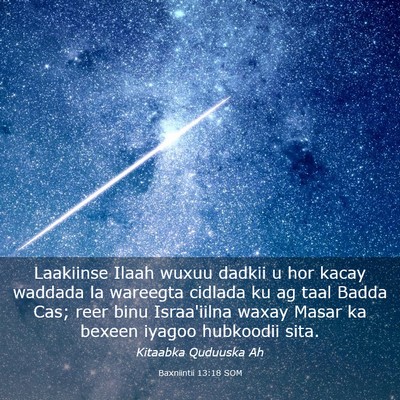 Picture 03 - Baxniintii 13:18 SOM - Laakiinse Ilaah wuxuu dadkii u hor kacay waddada - Bible Verse Picture