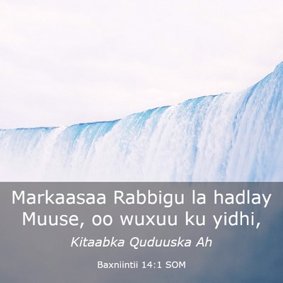 Picture 03 - Baxniintii 14:1 SOM - Markaasaa Rabbigu la hadlay Muuse, oo wuxuu ku - Bible Verse Picture