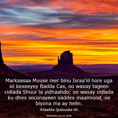 Picture 03 - Baxniintii 15:22 SOM - Markaasaa Muuse reer binu Israa'iil hore uga sii - Bible Verse Picture