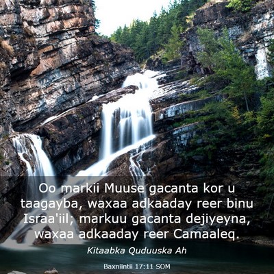 Picture 03 - Baxniintii 17:11 SOM - Oo markii Muuse gacanta kor u taagayba, waxaa - Bible Verse Picture