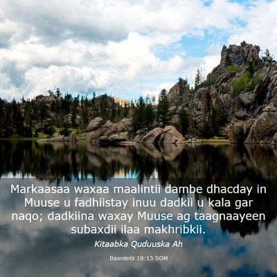 Picture 03 - Baxniintii 18:13 SOM - Markaasaa waxaa maalintii dambe dhacday in Muuse - Bible Verse Picture