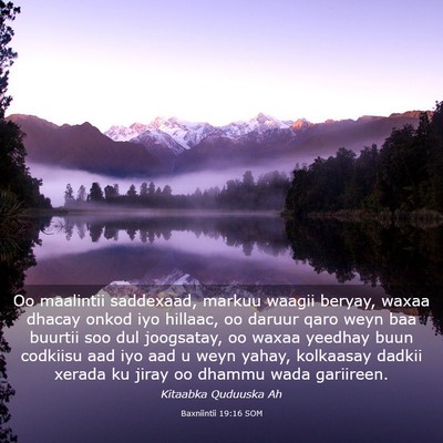 Picture 03 - Baxniintii 19:16 SOM - Oo maalintii saddexaad, markuu waagii beryay, - Bible Verse Picture