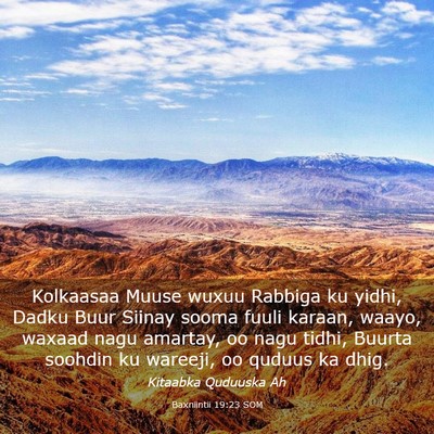 Picture 03 - Baxniintii 19:23 SOM - Kolkaasaa Muuse wuxuu Rabbiga ku yidhi, Dadku - Bible Verse Picture