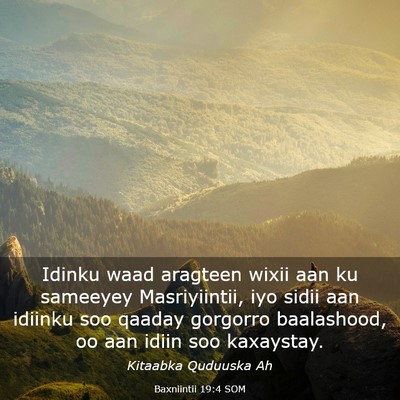 Picture 03 - Baxniintii 19:4 SOM - Idinku waad aragteen wixii aan ku sameeyey - Bible Verse Picture