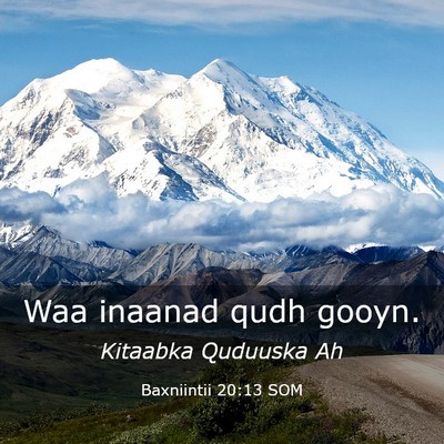 Picture 03 - Baxniintii 20:13 SOM - Waa inaanad qudh - Bible Verse Picture