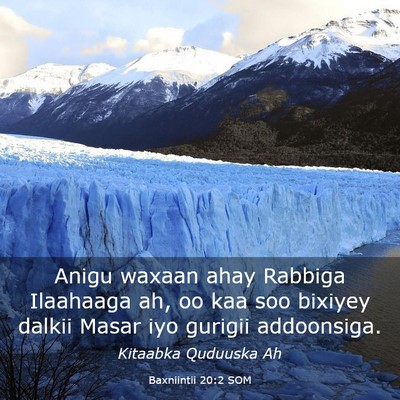 Picture 03 - Baxniintii 20:2 SOM - Anigu waxaan ahay Rabbiga Ilaahaaga ah, oo kaa - Bible Verse Picture