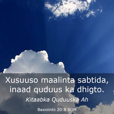 Picture 03 - Baxniintii 20:8 SOM - Xusuuso maalinta sabtida, inaad quduus ka - Bible Verse Picture