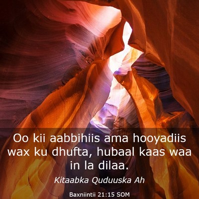 Picture 03 - Baxniintii 21:15 SOM - Oo kii aabbihiis ama hooyadiis wax ku dhufta, - Bible Verse Picture