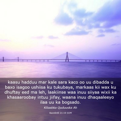 Picture 03 - Baxniintii 21:19 SOM - kaasu hadduu mar kale sara kaco oo uu dibadda u - Bible Verse Picture