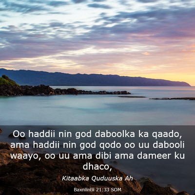 Picture 03 - Baxniintii 21:33 SOM - Oo haddii nin god daboolka ka qaado, ama haddii - Bible Verse Picture