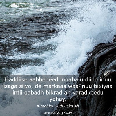 Picture 03 - Baxniintii 22:17 SOM - Haddiise aabbeheed innaba u diido inuu isaga - Bible Verse Picture