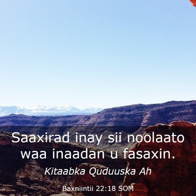 Picture 03 - Baxniintii 22:18 SOM - Saaxirad inay sii noolaato waa inaadan u - Bible Verse Picture