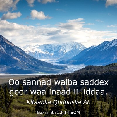 Picture 03 - Baxniintii 23:14 SOM - Oo sannad walba saddex goor waa inaad ii - Bible Verse Picture