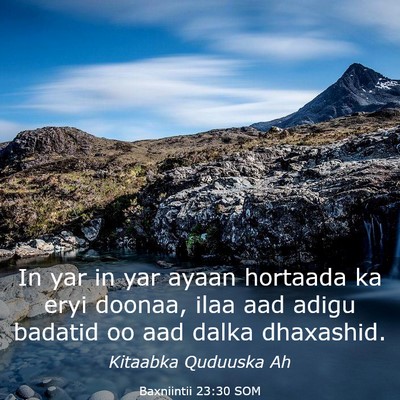 Picture 03 - Baxniintii 23:30 SOM - In yar in yar ayaan hortaada ka eryi doonaa, ilaa - Bible Verse Picture