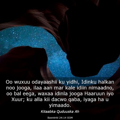 Picture 03 - Baxniintii 24:14 SOM - Oo wuxuu odayaashii ku yidhi, Idinku halkan noo - Bible Verse Picture