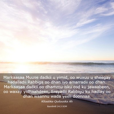 Picture 03 - Baxniintii 24:3 SOM - Markaasaa Muuse dadkii u yimid, oo wuxuu u - Bible Verse Picture