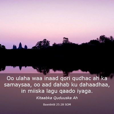 Picture 03 - Baxniintii 25:28 SOM - Oo ulaha waa inaad qori qudhac ah ka samaysaa, oo - Bible Verse Picture
