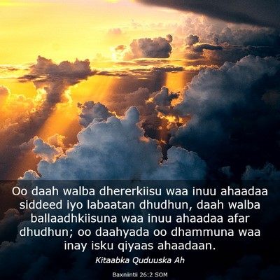 Picture 03 - Baxniintii 26:2 SOM - Oo daah walba dhererkiisu waa inuu ahaadaa - Bible Verse Picture