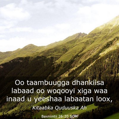 Picture 03 - Baxniintii 26:20 SOM - Oo taambuugga dhankiisa labaad oo woqooyi xiga - Bible Verse Picture
