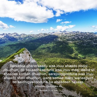 Picture 03 - Baxniintii 27:18 SOM - Barxadda dhererkeedu waa inuu ahaado boqol - Bible Verse Picture