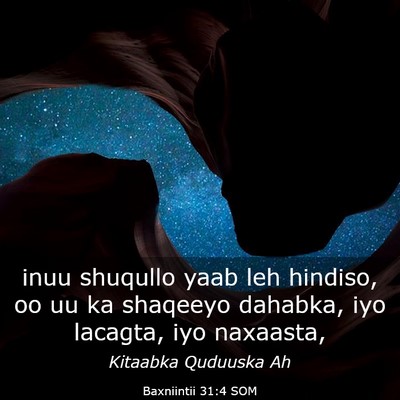 Picture 03 - Baxniintii 31:4 SOM - inuu shuqullo yaab leh hindiso, oo uu ka shaqeeyo - Bible Verse Picture