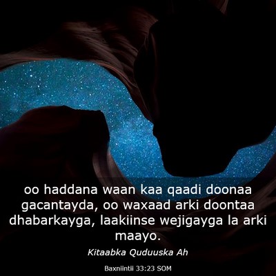 Picture 03 - Baxniintii 33:23 SOM - oo haddana waan kaa qaadi doonaa gacantayda, oo - Bible Verse Picture