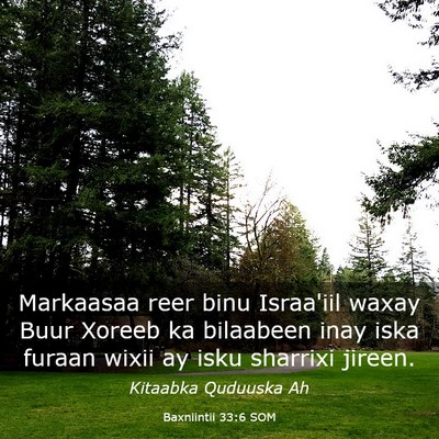 Picture 03 - Baxniintii 33:6 SOM - Markaasaa reer binu Israa'iil waxay Buur Xoreeb - Bible Verse Picture