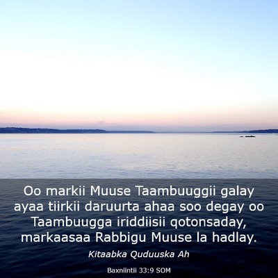 Picture 03 - Baxniintii 33:9 SOM - Oo markii Muuse Taambuuggii galay ayaa tiirkii - Bible Verse Picture