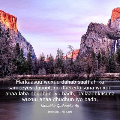 Picture 03 - Baxniintii 37:6 SOM - Markaasuu wuxuu dahab saafi ah ka sameeyey - Bible Verse Picture