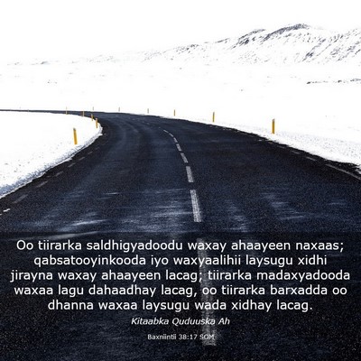 Picture 03 - Baxniintii 38:17 SOM - Oo tiirarka saldhigyadoodu waxay ahaayeen naxaas; - Bible Verse Picture