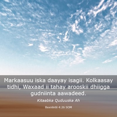 Picture 03 - Baxniintii 4:26 SOM - Markaasuu iska daayay isagii. Kolkaasay tidhi, - Bible Verse Picture