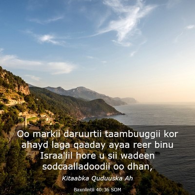 Picture 03 - Baxniintii 40:36 SOM - Oo markii daruurtii taambuuggii kor ahayd laga - Bible Verse Picture