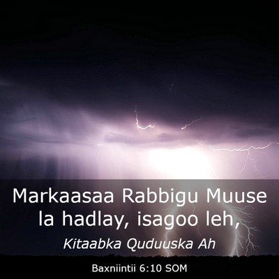 Picture 03 - Baxniintii 6:10 SOM - Markaasaa Rabbigu Muuse la hadlay, isagoo - Bible Verse Picture
