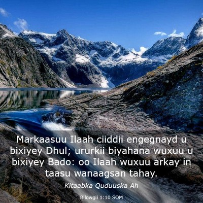 Picture 03 - Bilowgii 1:10 SOM - Markaasuu Ilaah ciiddii engegnayd u bixiyey Dhul; - Bible Verse Picture