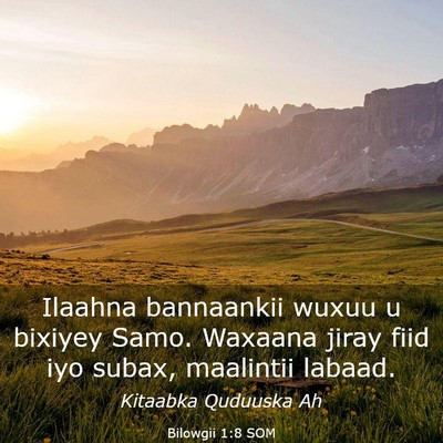 Picture 03 - Bilowgii 1:8 SOM - Ilaahna bannaankii wuxuu u bixiyey Samo. Waxaana - Bible Verse Picture