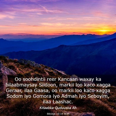 Picture 03 - Bilowgii 10:19 SOM - Oo soohdintii reer Kancaan waxay ka bilaabmaysay - Bible Verse Picture