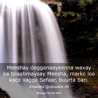 Picture 03 - Bilowgii 10:30 SOM - Meeshay degganaayeenna waxay ka bilaabmaysay - Bible Verse Picture